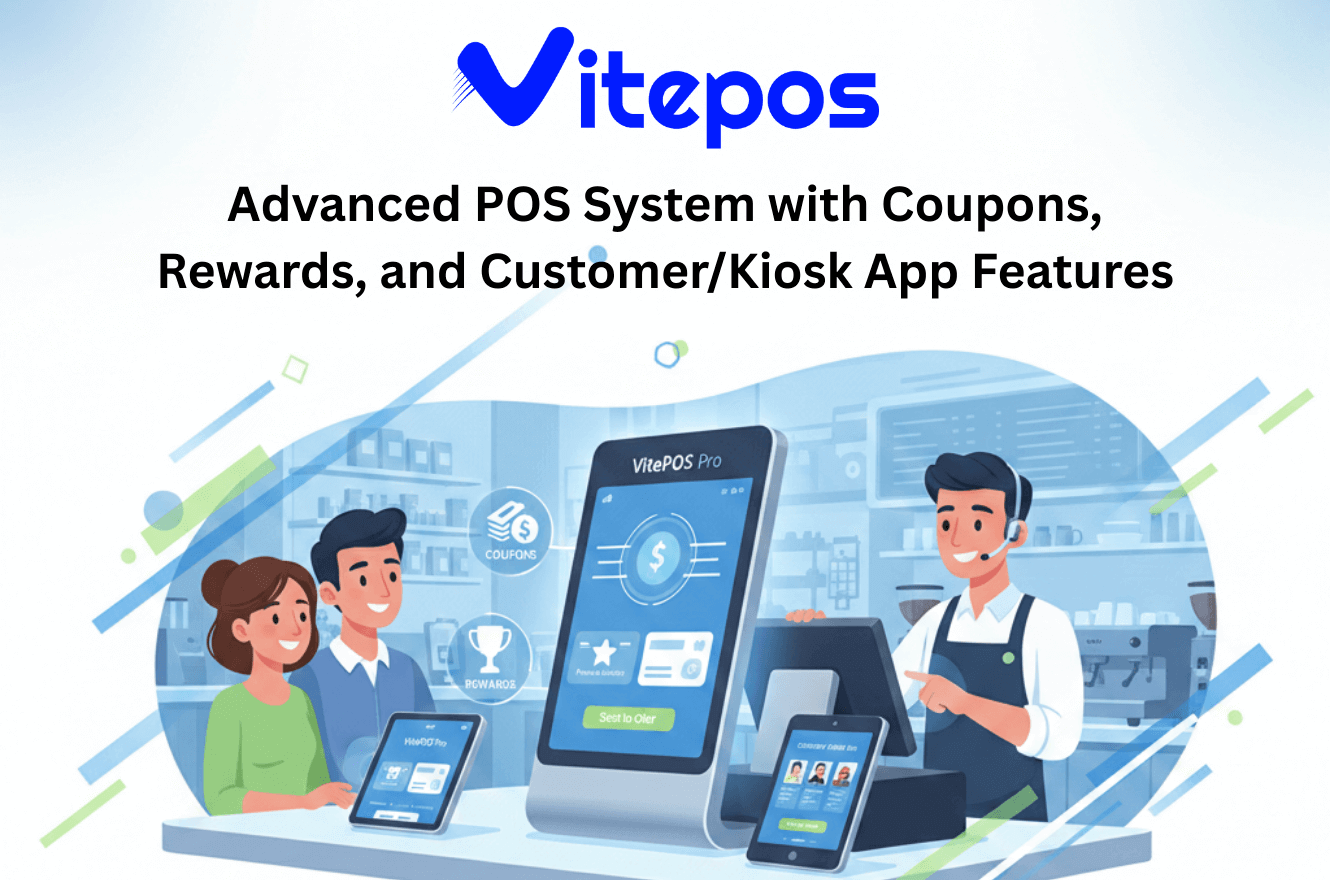 Vitepos Pro – Advanced POS System with Coupons, Rewards, and Customer/Kiosk App Features